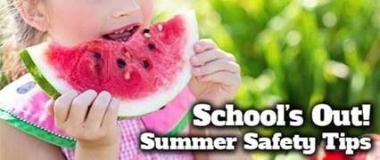 A young girl eating a watermelon with the text School's Out! Smmer Safety Tips.